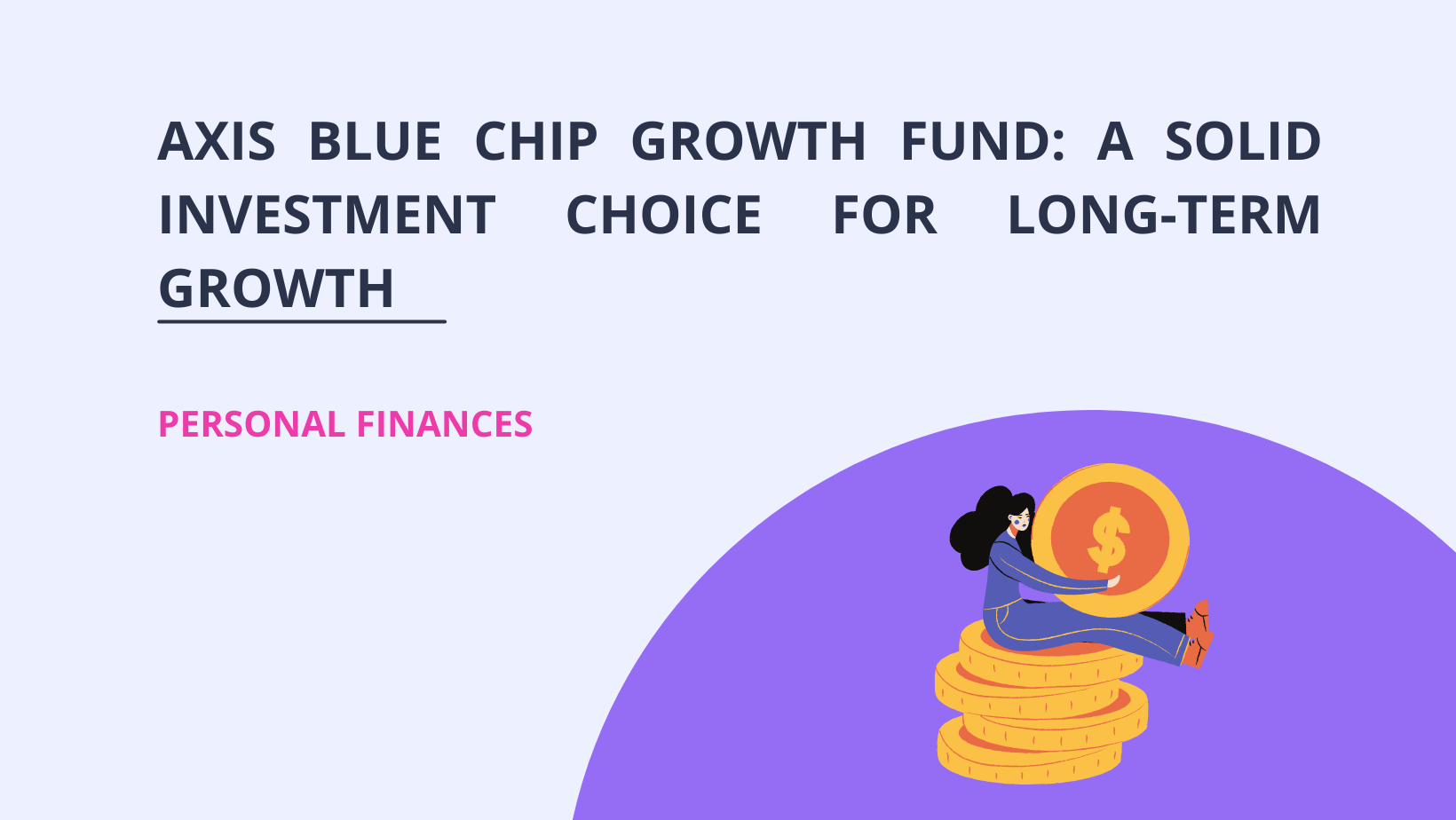 Axis Blue Chip Growth Fund
